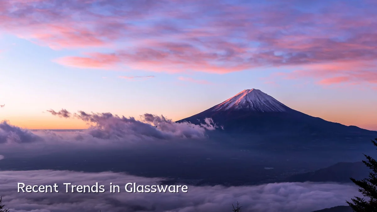 Recent Trends in Glassware
