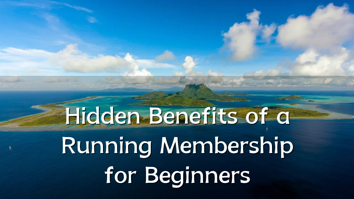 Hidden Benefits of a Running Membership for Beginners